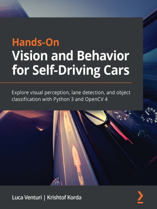 Title details for Hands-On Vision and Behavior for Self-Driving Cars by Luca Venturi - Available